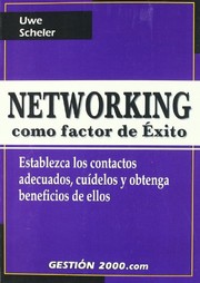 Cover of: Networking como factor de éxito: Establezca los contactos adecuados, cuídelos y obtenga beneficios de ellos