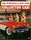 Cover of: How to maintain & enjoy your collector car