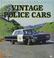 Cover of: Vintage police cars