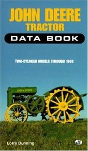 Cover of: John Deere Tractor Data Book by Lorry Dunning, Lorry Dunning