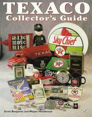 Texaco collector's guide by Scott Benjamin