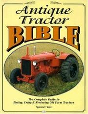 Cover of: Antique tractor bible by Spencer Yost