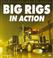 Cover of: Big rigs in action