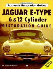 Cover of: Jaguar E-type 6 & 12 cylinder restoration guide by Thomas F. Haddock