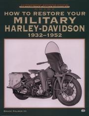 How to restore your military Harley-Davidson, 1932-1952 by Palmer, Bruce