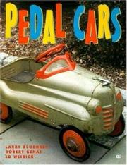 Pedal cars by Larry Bloemker, Robert Genat, Ed Weirick