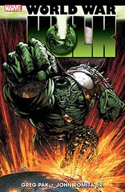 Cover of: World War Hulk by Greg Pak, Peter David, John Romita Jr.