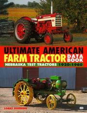 Cover of: The Ultimate American Farm Tractor Data Book by Lorry Dunning