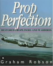 Cover of: Prop perfection by Robson, Graham, Robson, Graham