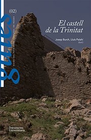 Cover of: El castell de la Trinitat by Josep Burch Rius, Lluís Palahí Grimal, Xavier Hernàndez, Antonio Martínez Martínez, Gema Vieyra Bosch