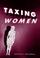 Cover of: Taxing women