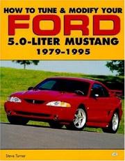 Cover of: How to Tune and Modify Your Ford 5.0 Liter Mustang (Motorbooks Workshop) by Steve Turner