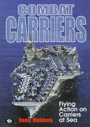 Combat carriers by Tony Holmes