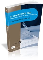 Cover of: El Corpus PAAU 1992: Estudios descriptivos, textos y vocabulario