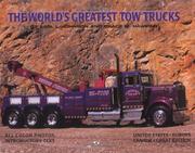 Cover of: The world's greatest tow trucks.