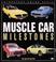 Cover of: Muscle car milestones