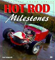 Cover of: Hot Rod Milestones (Enthusiast Color Series)