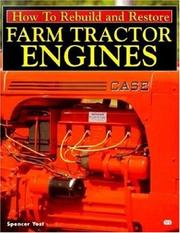 Cover of: How to Rebuild and Restore Farm Tractor Engines