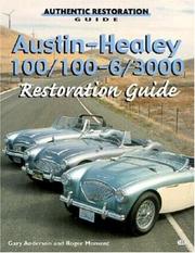 Cover of: Austin-Healey 100, 100-6, 3000 Restoration Guide by Gary Anderson