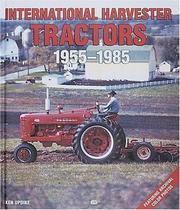 Cover of: International Harvester Tractors, 1955-1985 (Motorbooks International Farm Tractor Color History) by Ken Updike