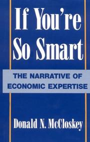 Cover of: If you're so smart: the narrative of economic expertise