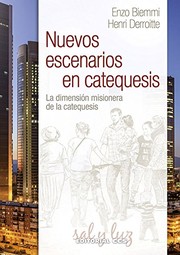 Cover of: Nuevos escenarios en catequesis: La dimensión misionera de la catequesis