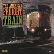 Cover of: The American Freight Train