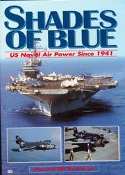 Cover of: Shades of Blue: Us Naval Air Power Since 1941