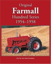Cover of: Original Farmall hundred series tractors, 1954-1958 by Guy Fay