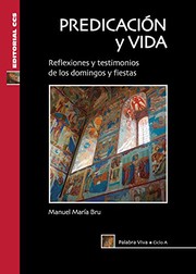 Cover of: Predicación y vida. Ciclo A: Reflexiones y testimonios de los domingos y fiestas