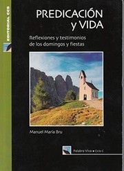 Cover of: Predicación y vida. Ciclo C: Reflexiones y testimonios de los domingos y fiestas