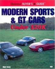 Cover of: Illustrated Buyer's Guide: Modern Sports & GT Cars Under 20k