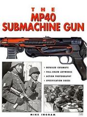 Cover of: The MP40 Submachine Gun