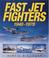 Cover of: Fast Jet Fighters 1948-1978