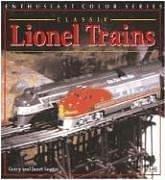 Cover of: Classic Lionel Trains, 1900-1969 (Enthusiast Color)