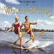 Cover of: The Golden Age of Waterskiing