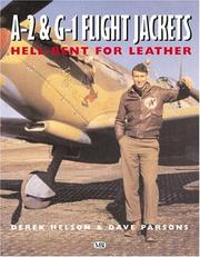 Cover of: A-2 and G-1 Flight Jackets: Hell-Bent for Leather (Motorbooks Classic)