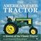 Cover of: The American farm tractor