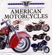 Cover of: The Complete Illustrated Encyclopedia of American Motorcycles