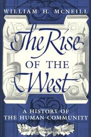 Cover of: The Rise of the West: A History of the Human Community