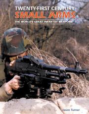 Cover of: Twenty-first century small arms: the world's great infantry weapons
