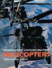 Cover of: Twenty-first century military helicopters: today's fighting gunships