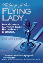 Cover of: Kidnap of the Flying Lady: How Germany  Captured Both Rolls-Royce and Bentley