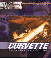 Cover of: Corvette by Randy Leffingwell, Tom Benford, Randy Leffingwell