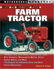 Cover of: How to restore your farm tractor by Robert N. Pripps