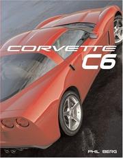 Cover of: Corvette C6 (Launch book) by Phil Berg