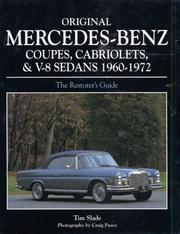 Cover of: Original Mercedes coupes, cabriolets and V8 sedans, 1960-1972 by Tim Slade