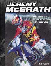 Cover of: Jeremy McGrath: Images of a Supercross Champion