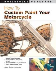 Cover of: How to Custom Paint Your Motorcycle