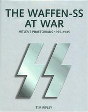 Cover of: The Waffen-SS At War: Hitler's Praetorians 1925-1945